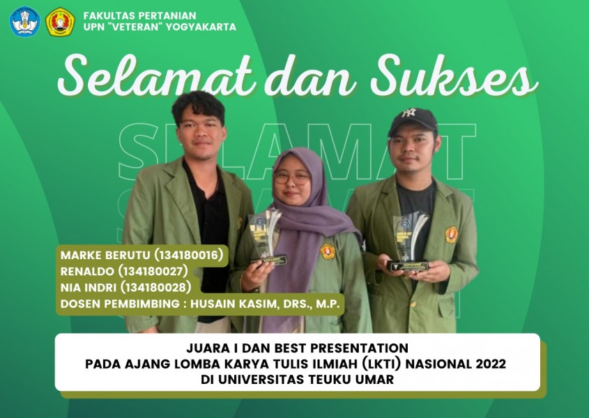 Selamat. Mahasiswa Agroteknologi meraih 2 juara dalam LKTI Nasional